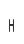 H