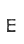 E