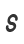 s