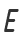 E