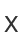 X