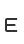 E