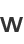 W