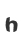 h