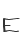 E