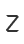 Z