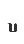 u