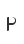 P