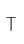 T