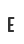 E