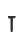 T