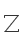 Z