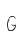 g