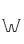 W