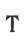 T