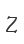 Z