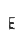 E