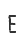 e