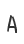 A