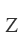 Z