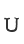 U