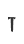 T