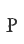 P