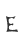 E