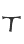 T