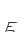 E