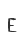 E