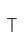 T