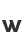 w