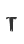 T