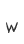 w