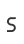 S