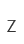 Z