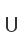 U