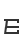 e