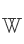 W