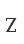 Z