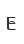 e