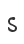 s