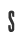 S