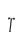 T