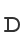 D