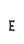 E