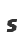 s