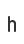 h