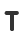 T